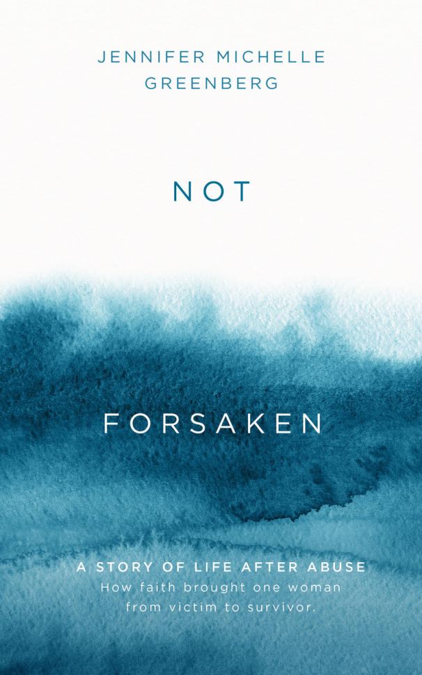 Not Forsaken by Jennifer Michelle Greenberg 2